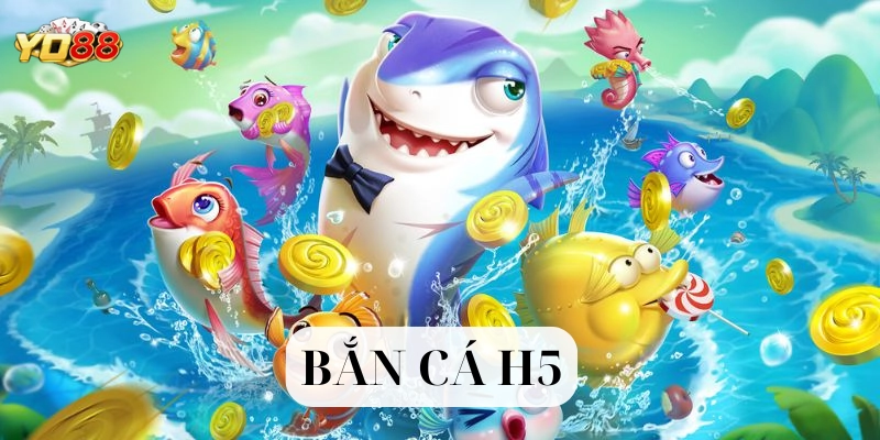 Ưu điểm nổi bật của Bắn Cá H5